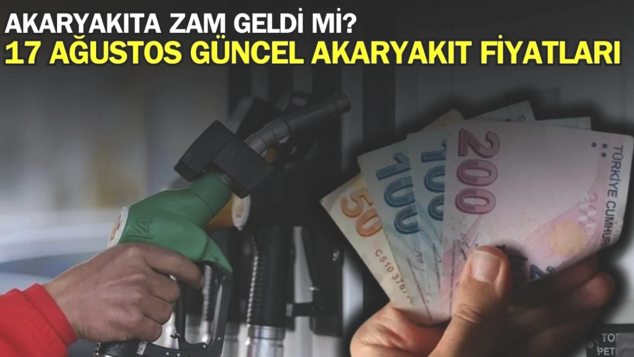 Akaryakıt Fiyatlarına Korkutan Zam! 17 Ağustos 2025 Güncel Benzin, Motorin ve LPG Fiyatları